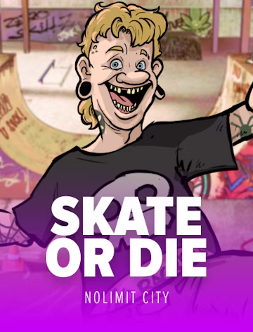 SKATE OR DIE